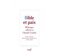 Bible et paix Mélanges offerts à Claude Coulot - Eberhard Bons - Cerf - broché - Guide