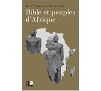 Bible et peuples d'Afrique - Lévi Ngangura Manyanya - Labor Et Fides - broché - Etude