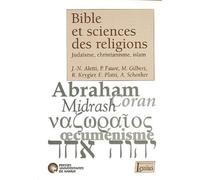 Bible et sciences des religions Judaïsme, christianisme, islam - Françoise Mies - Lessius Eds - broché - Etude