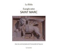 Évangile selon Saint Marc: Avec les commentaires de l'Université de Navarre