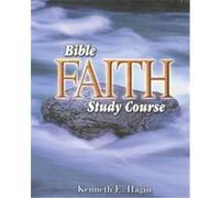 Bible Faith Study Course Hagin Kenneth E. (Auteur)