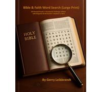 Bible & Faith Word Search (Large Print): 60 Themed Puzzles • Standard & Challenger Edition with Diagonals & Backwards • Solutions in Back