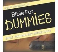 Bible For Dummies: Bible Journaling Made Easy