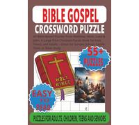 Bible Gospel Crossword puzzle: 55+ Bible-Based Puzzles from Matthew, Mark, Luke & John. A Large Print Christian Puzzle Book for Kids, Teens, and ... Sunday School, Family Time, or Bible Study