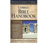 Bible Handbook, Nelson's Compact Series Thomas Nelson, James Edwards (Auteur)