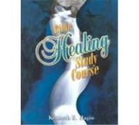 Bible Healing Study Course Hagin, Kenneth E. (Auteur)