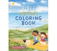 Bible Heroes Coloring Book for Kids: 20 Inspiring Stories of Courage and Faith from the Bible