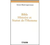 Bible, histoire et statut de l'homme
