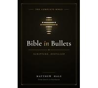 Bible in Bullets: A Polished Summary of Scripture