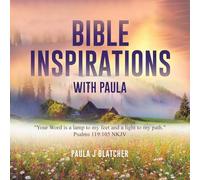 Bible Inspirations with Paula: "Your word is a lamp to my feet and a light to my path." Psalms 119:105 NKJV