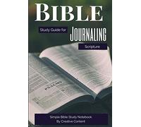 Bible Journal Study Guide for Journaling Scripture: Simple Bible Study Notebook