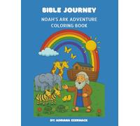 Bible Journey: Noah’s Ark Adventure Coloring book