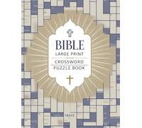 Bible large print Crossword Puzzle Book: 100 Inspiring Crosswords Based on the Word of God | Large Print, Fun & Educational Puzzles for All Ages