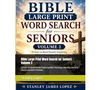 Bible Large Print Word Search for Seniors Volume 2: 25 Easy-to-Read Puzzles Exploring Bible Teachings, Worship, the Early Church and God's Promises