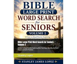 Bible Large Print Word Search for Seniors Volume 2: 25 Easy-to-Read Puzzles Exploring Bible Teachings, Worship, the Early Church and God's Promises