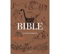 Frédéric Boyer – Bible, Les récits fondateurs – De la Genèse au Livre de Daniel – Broché