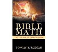 BIBLE MATH: The 10 days of Passion Week