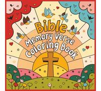 Bible Memory Verse Coloring Book: Faith-Inspired Scripture Activity Pages for Kids and Adults Featuring Inspirational Christian Quotes, Relaxing Art Designs, and Spiritual Reflection