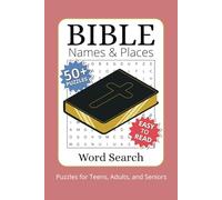 Bible Names and Places Word Search Puzzle Book: Bible-Themed Word Searches with Easy-to-Read Print | People and Places from Old Testament and New ... Gift for Vacations, Holidays & Relaxation