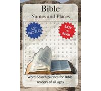Bible Names and Places Word Search Puzzle Book: Word searches with easy to read print about biblical characters, locations, cities and more | 6x9 ... gifts for vacations, holidays, and free times