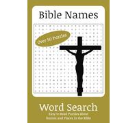 Bible Names Word Search: Easy-to-Read Puzzles about Names and Places in the Bible | 6x9 inches, 110 pages | 50+ Puzzles ... For Vacations, Holidays and Leisure Time