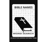 BIBLE NAMES WORD SEARCH PUZZLE BOOK: Bible Names Word Search: A Fun and Challenging Easy to Read Puzzle Book Featuring 495+ Names from the Old and New Testament