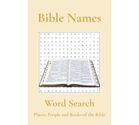 Bible Names Word Search Puzzle Book: Word Searches with Easy to Read Print Including People of the Bible, Biblical Place Names and Bible Book Names | ... Gift for Holidays, Travel and Relaxation