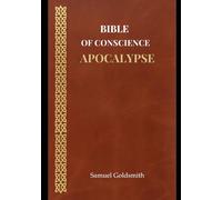 Bible Of Conscience: Apocalypse