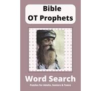Bible OT Prophets Word Search Puzzle Book: Word Searches with Easy to Read Print about the Bible, Prophets and Old Testament and More | 6x9 inches, ... for Vacations, Holidays and Free Times