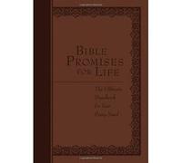 Bible Promises for Life: The Ultimate Handbook for Your Every Need