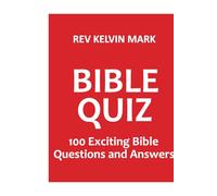 Bible Quiz: 100 Exciting Bible questions and answers