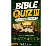 Bible Quiz III: Connaissez-vous les Fêtes Bibliques?
