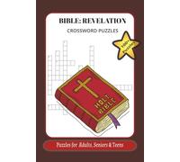 Bible: Revelation Crossword Puzzle: Crossword Puzzles with Easy to Read Print about the Bible| 6x9 inches, 210pages | 100+ Puzzles..Gift for Holidays, ... 100+ Puzzles for Adults, Seniors & Teens
