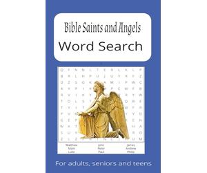 Bible Saints and Angels Word Search: Bible Saints & Angels Word Search: Large Print Christian Puzzle Book with Holy Cities, Spices, and Herbs of the ... Activity for Adults, Seniors, and Teens