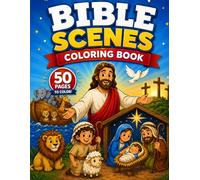 Bible Scenes Coloring Book for Kids: Noah's Ark, David and Goliath, Daniel and the Lions, and More Beloved Bible Scenes to Color