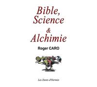 Bible, Science et Alchimie