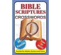 Bible Scriptures Crosswords: Crossword Puzzles Featuring Bible Verses and Faith-Based Clues | Fun and Uplifting Crosswords Inspired by God’s Word