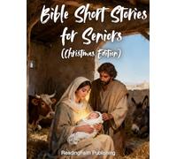 Bible Short Stories for Seniors (Christmas Edition). A Christian Picture Book for the Elderly with Easy and Short Stories in Large Print