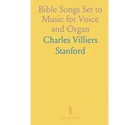 Bible Songs Set to Music for Voice and Organ
