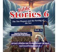 Bible Stories 6: The Ten Plagues and the Parting of the Sea