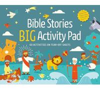 Bible Stories Big Activity Pad: 60 Activities on Tear-off Sheets for 6-8 year olds