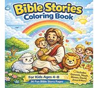 Bible Stories Coloring Book for Kids Ages 4-8: 36 Easy Coloring Pages with Big Bold Lines | Includes Genesis, Noah’s Ark, Moses, David & Jesus: A Fun ... 9 Bible Stories and Simple Messages for Kids