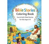 Bible Stories Coloring Book for Kids: Creation • Garden of Eden • Queen Esther & More