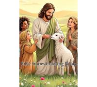 Bible Stories Coloring Book: Fun and Faith for Kids: Christian Coloring Pages with Scenes from the Bible - Teach Faith, Hope, and Love Through Creative Fun