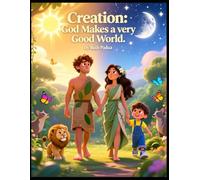 Bible Stories, Creation: God Makes A Very Good World, Christian Children's Stories, A Genesis Story: Religious, Inspirational Book, Catholic Stories for Kid's, Church Story Book, Sunday School Book