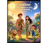 Bible Stories, Creation: God Makes A Very Good World, Christian Children's Stories, Sunday School Story Book: Religious, Inspirational Book, Catholic Stories for Kid's, Church Story Book
