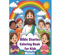 Bible Stories for Kids : Coloring Book: Discover God's Words Through Coloring
