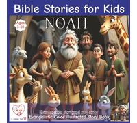 Bible stories for kids: Noah | Pixar style illustrated bible story | Ages 3-10 | Additional contemporary gospel story | Extended