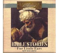Bible Stories For Little Ears - New Testament