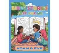 BIBLE STORIES JUST FOR ME: A Coloring Book for Children of Color: ADAM & EVE